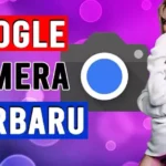 Download Google Camera Apk Terbaru, Hasil Foto Lebih Jernih