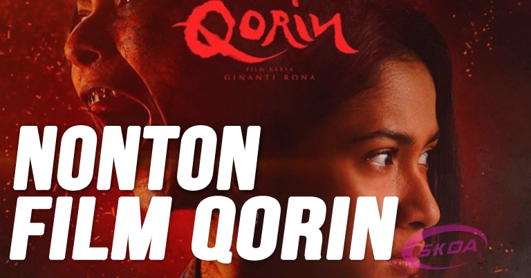 Nonton Film Qorin (2022) Online Full Movie Gratis dan Legal