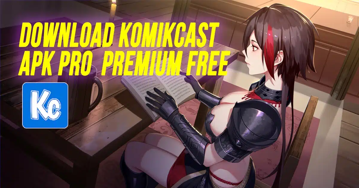 Download Komikcast APK Pro - Baca Komik Praktis dan Mudah
