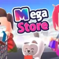 Mega Store MOD APK Unlimited Money Latest Version Update
