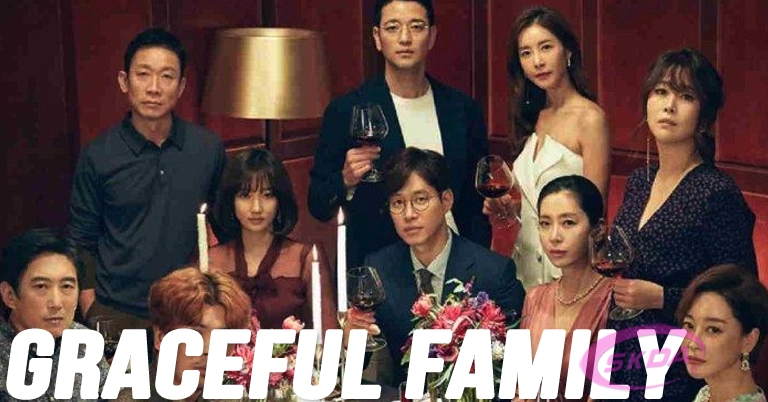 Nonton Drama Graceful Family (2019) Full Episode Sub Indo