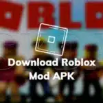Link-Download-Roblox-Mod-Apk-versi-Lama-&-Terbaru-2023