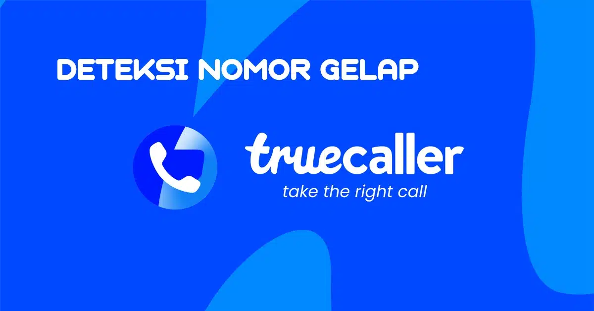 Truecaller Deteksi Nomor Gelap